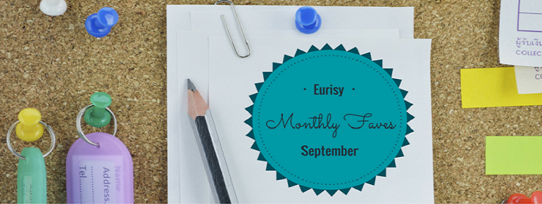 Eurisy's Monthly Faves